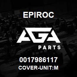 0017986117 Epiroc COVER-UNIT:M | AGA Parts