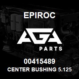 00415489 Epiroc CENTER BUSHING 5.125" | AGA Parts