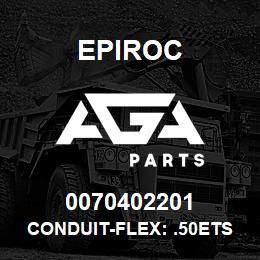 0070402201 Epiroc CONDUIT-FLEX: .50ETS BULK | AGA Parts