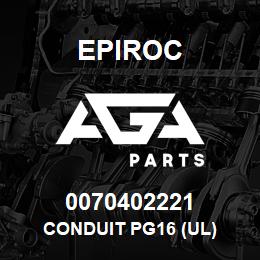 0070402221 Epiroc CONDUIT PG16 (UL) | AGA Parts