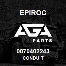 0070402243 Epiroc CONDUIT | AGA Parts