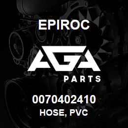 0070402410 Epiroc HOSE, PVC | AGA Parts