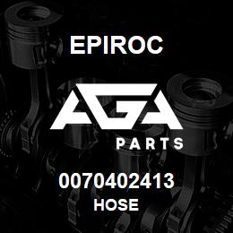 0070402413 Epiroc HOSE | AGA Parts