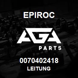 0070402418 Epiroc LEITUNG | AGA Parts