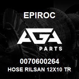 0070600264 Epiroc HOSE RILSAN 12X10 TRASP | AGA Parts