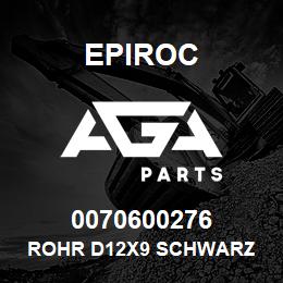 0070600276 Epiroc ROHR D12X9 SCHWARZ | AGA Parts