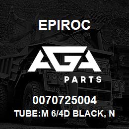 0070725004 Epiroc TUBE:M 6/4D BLACK, NYLON | AGA Parts