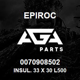 0070908502 Epiroc INSUL. 33 X 30 L500 | AGA Parts