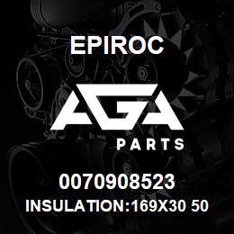 0070908523 Epiroc INSULATION:169X30 500LONG | AGA Parts