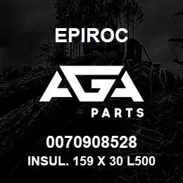 0070908528 Epiroc INSUL. 159 X 30 L500 | AGA Parts