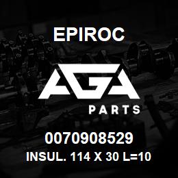 0070908529 Epiroc INSUL. 114 X 30 L=1000 | AGA Parts