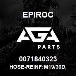 0071840323 Epiroc HOSE-REINF:M19/30D, FUEL&OIL RE | AGA Parts