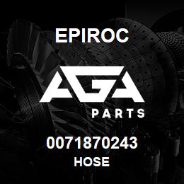 0071870243 Epiroc HOSE | AGA Parts