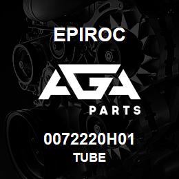 0072220H01 Epiroc TUBE | AGA Parts