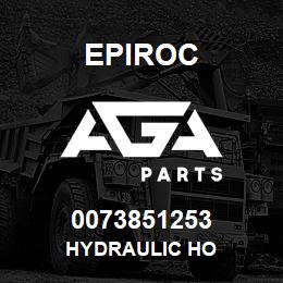 0073851253 Epiroc HYDRAULIC HO | AGA Parts