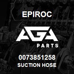 0073851258 Epiroc SUCTION HOSE | AGA Parts