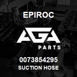 0073854295 Epiroc SUCTION HOSE | AGA Parts