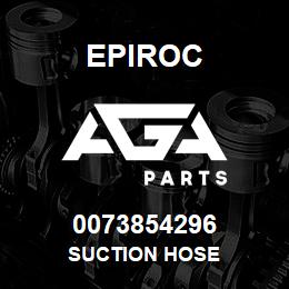 0073854296 Epiroc SUCTION HOSE | AGA Parts