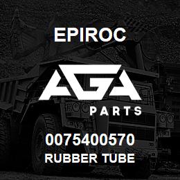 0075400570 Epiroc RUBBER TUBE | AGA Parts