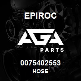 0075402553 Epiroc HOSE | AGA Parts