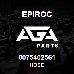 0075402561 Epiroc HOSE | AGA Parts