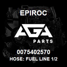 0075402570 Epiroc HOSE: FUEL LINE 1/2 HIGH TEMP | AGA Parts