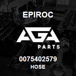 0075402579 Epiroc HOSE | AGA Parts