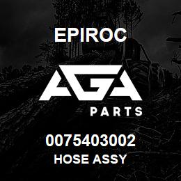 0075403002 Epiroc HOSE ASSY | AGA Parts