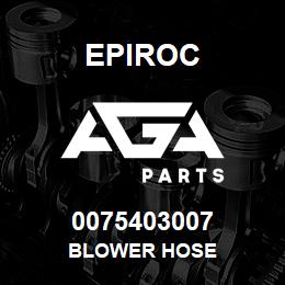 0075403007 Epiroc BLOWER HOSE | AGA Parts