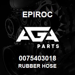 0075403018 Epiroc RUBBER HOSE | AGA Parts