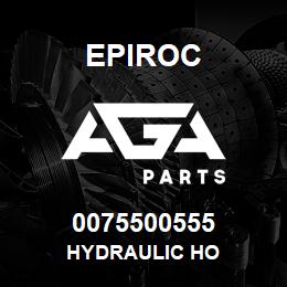 0075500555 Epiroc HYDRAULIC HO | AGA Parts