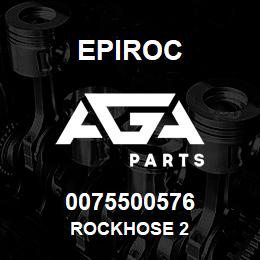 0075500576 Epiroc ROCKHOSE 2 | AGA Parts