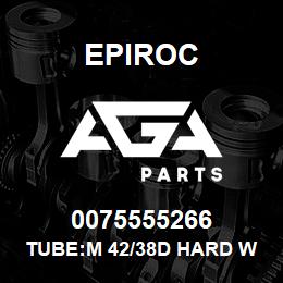 0075555266 Epiroc TUBE:M 42/38D HARD WORKED, PHO | AGA Parts