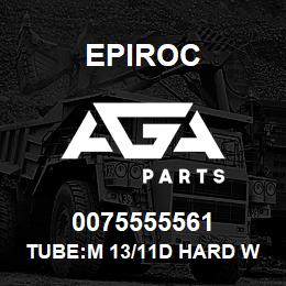 0075555561 Epiroc TUBE:M 13/11D HARD WORKED, PHO | AGA Parts