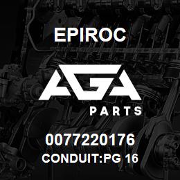 0077220176 Epiroc CONDUIT:PG 16 | AGA Parts