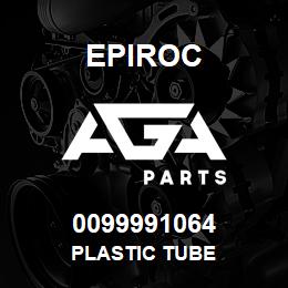 0099991064 Epiroc PLASTIC TUBE | AGA Parts