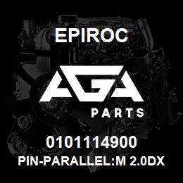 0101114900 Epiroc PIN-PARALLEL:M 2.0DX 6L, H6 TO | AGA Parts