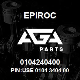 0104240400 Epiroc PIN:USE 0104 3404 00 | AGA Parts