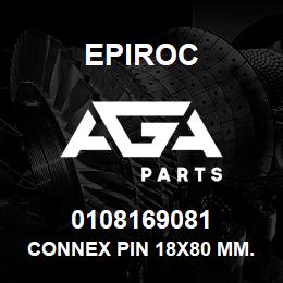 0108169081 Epiroc CONNEX PIN 18X80 MM. | AGA Parts