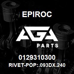 0129310300 Epiroc RIVET-POP:.093DX.240L (.032/.12 | AGA Parts