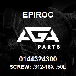 0144324300 Epiroc SCREW: .312-18X .50L HXHD, STL | AGA Parts