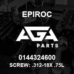 0144324600 Epiroc SCREW: .312-18X .75L HXHD, ZN P | AGA Parts