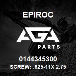 0144345300 Epiroc SCREW: .625-11X 2.75L HXHD, ST | AGA Parts