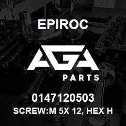 0147120503 Epiroc SCREW:M 5X 12, HEX HD, ZN PLT, S | AGA Parts