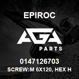 0147126703 Epiroc SCREW:M 6X120, HEX HD, ZN PLT, S | AGA Parts