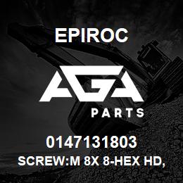 0147131803 Epiroc SCREW:M 8X 8-HEX HD, ZN PLT | AGA Parts