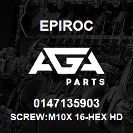 0147135903 Epiroc SCREW:M10X 16-HEX HD, ZN PLT, S | AGA Parts