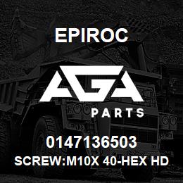 0147136503 Epiroc SCREW:M10X 40-HEX HD, ZN PLT, S | AGA Parts