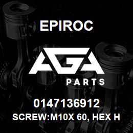 0147136912 Epiroc SCREW:M10X 60, HEX HD, ZN PLT, S | AGA Parts