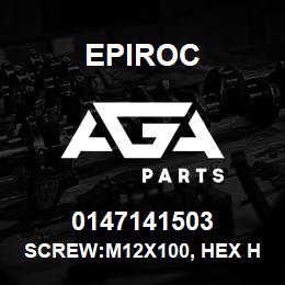 0147141503 Epiroc SCREW:M12X100, HEX HD, ZN PLT, S | AGA Parts